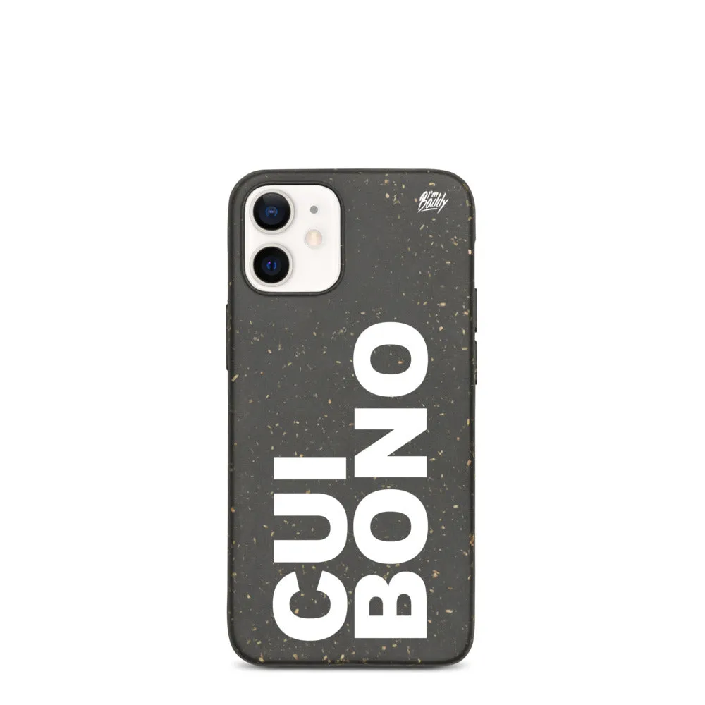 Biodegradable phone case with cui bono slogan