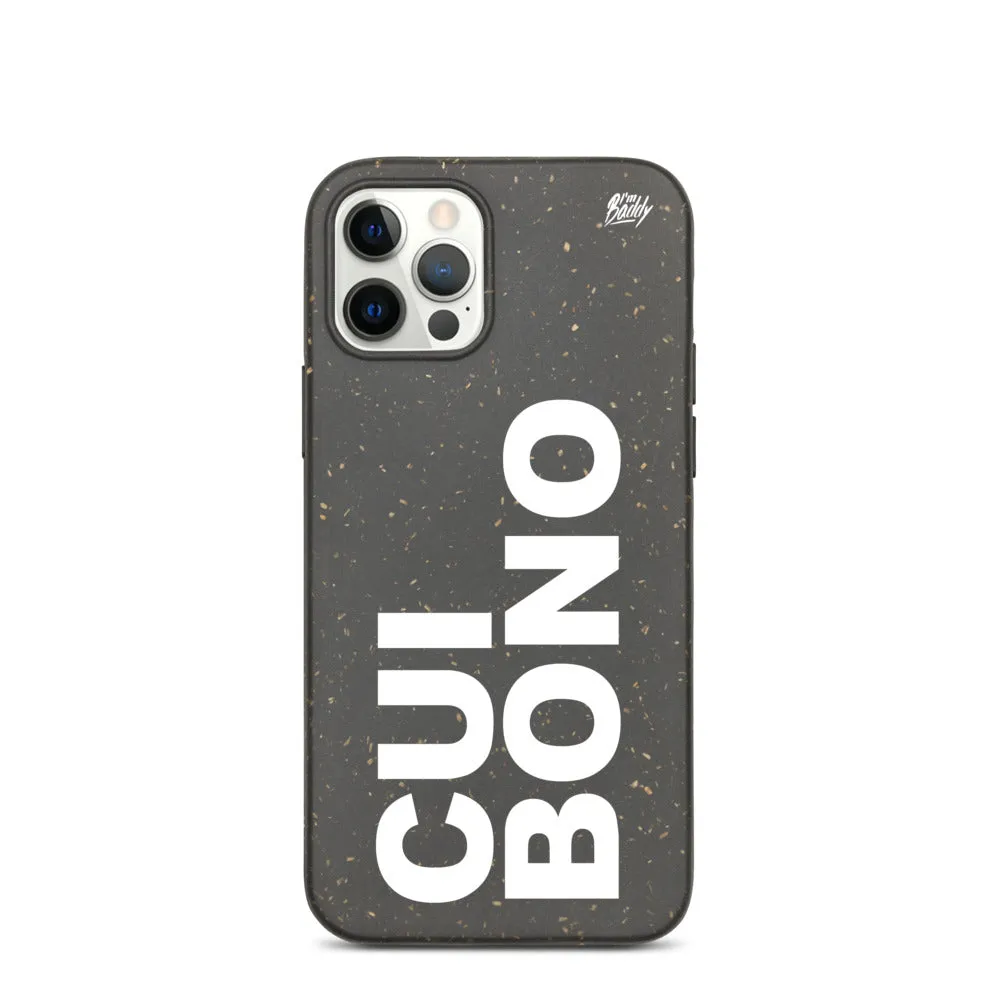 Biodegradable phone case with cui bono slogan